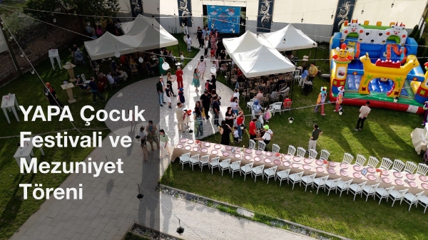 YAPA Mezuniyet ve Çocuk Şenliği 2024